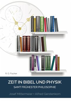 Zeit in Bibel und Physik - Mittermeier, Josef;Gerstenkorn, Alfred