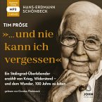 Hans-Erdmann Schönbeck: &quote;... und nie kann ich vergessen&quote;: Ein Stalingrad-Überlebender erzählt von Krieg, Widerstand - un, mp3 CD