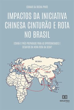Cover Impactos da Iniciativa Chinesa Cinturão e Rota no Brasil (eBook, ePUB)