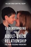 Understanding the Adult-Child Relationship (eBook, ePUB)