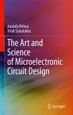 The Art and Science of Microelectronic Circuit Design (eBook, PDF)
