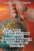 The Conclusion of the Whole Matter & the Mark of the Beast (eBook, ePUB)