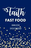 FAITH FAST FOOD