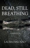 Dead, Still Breathing (eBook, ePUB)