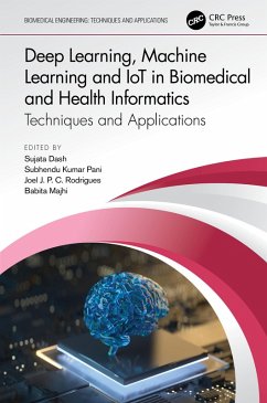 Deep Learning, Machine Learning and IoT in Biomedical and Health Informatics (eBook, ePUB)