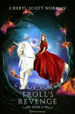 Troll's Revenge (Isshuay, #3) (eBook, ePUB)