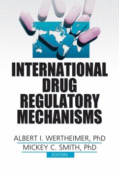International Drug Regulatory Mechanisms (eBook, ePUB) - Wertheimer, Albert I.