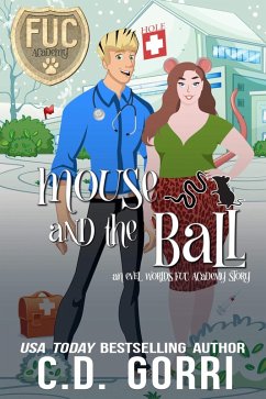 Mouse and the Ball (FUC Academy, #27) (eBook, ePUB) - Gorri, C. D.