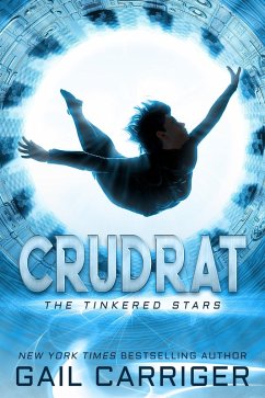 Crudrat (The Tinkered Stars, #1) (eBook, ePUB) - Carriger, Gail