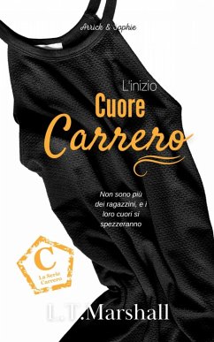 Cuore Carrero (Trilogia Cuore Carrero. Vol. 1- Serie Carrero. Vol. 4, #4) (eBook, ePUB) - Marshall, L. T.