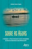 Sobre as Águas: A Tradição e a Pesca Artesanal em Três Comunidades da Reserva Extrativista Acaú-PB/Goiana-PE (eBook, ePUB)
