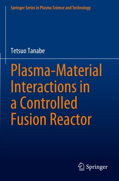 Plasma-Material Interactions in a Controlled Fusion Reactor - Tanabe, Tetsuo