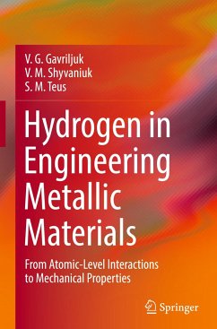 Hydrogen in Engineering Metallic Materials - Gavriljuk, V. G.;Shyvaniuk, V. M.;Teus, S. M.