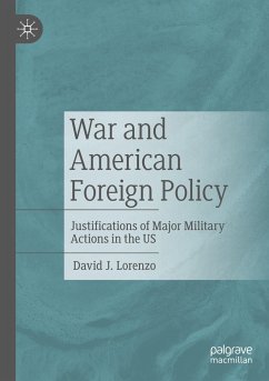 War and American Foreign Policy - Lorenzo, David J.