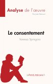 Le consentement de Vanessa Springora (Analyse de l'oeuvre) (eBook, ePUB)