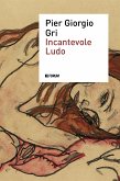 Incantevole Ludo (eBook, ePUB)