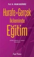 Hurafe ve Gercek Ikliminde Egitim - Akgündüz, Hasan