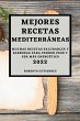 MEJORES RECETAS MEDITERRÁNEAS 2022 - Bild 1
