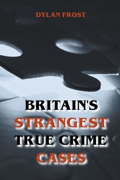 Britain's Strangest True Crime Cases - Frost, Dylan