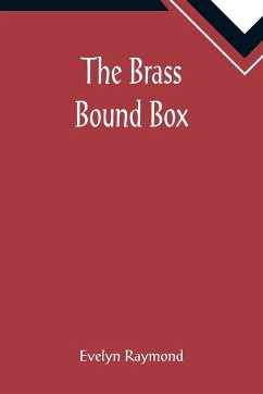 The Brass Bound Box - Raymond, Evelyn