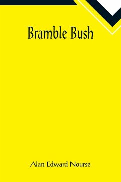 Bramble Bush - Edward Nourse, Alan