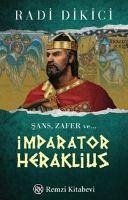 Imparator Heraklius - Dikici, Radi