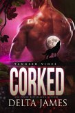 Corked: A Paranormal Romance (Tangled Vines, #0.5) (eBook, ePUB)