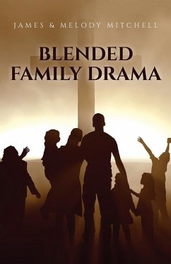 Blended Family Drama - Mitchell, James & Melody