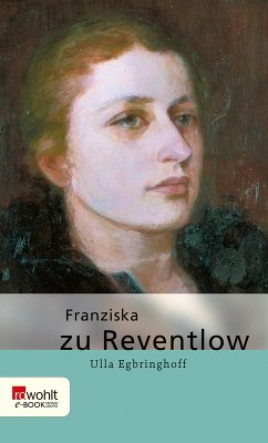 Franziska zu Reventlow (eBook, ePUB) - Egbringhoff, Ulla