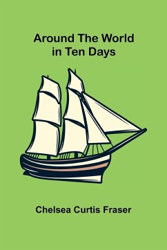 Around the World in Ten Days - Curtis Fraser, Chelsea