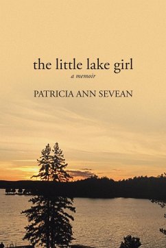 The Little Lake Girl - Sevean, Patricia Ann