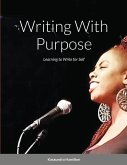 Writing With Purpose Writing With Purpose