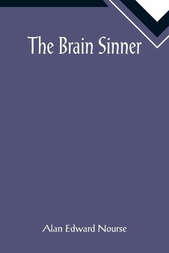 The Brain Sinner - Edward Nourse, Alan