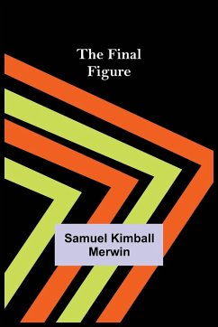 The Final Figure - Kimball Merwin, Samuel