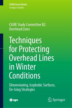 Techniques for Protecting Overhead Lines in Winter Conditions (eBook, PDF) - Farzaneh, Masoud; Chisholm, William A.