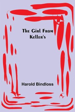 The Girl from Keller's - Bindloss, Harold
