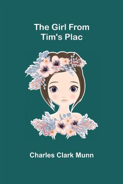 The Girl From Tim's Plac - Clark Munn, Charles