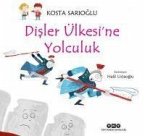 Disler Ülkesine Yolculuk