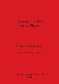 Studies into the Balts' Sacred Places - Vaitkevi¿ius, Vykintas