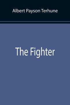 The Fighter - Payson Terhune, Albert