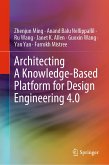 Architecting A Knowledge-Based Platform for Design Engineering 4.0 (eBook, PDF)