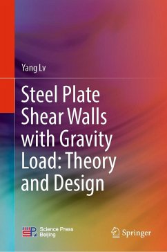Steel Plate Shear Walls with Gravity Load: Theory and Design (eBook, PDF) - Lv, Yang