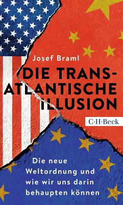 Die transatlantische Illusion (eBook, ePUB) - Braml, Josef