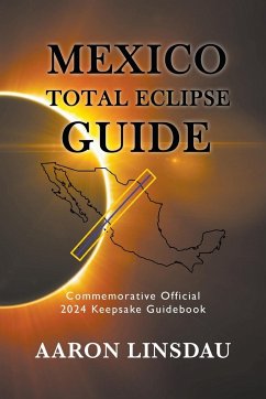 Mexico Total Eclipse Guide - Linsdau, Aaron