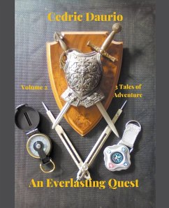 An Everlasting Quest Volume 2 Two Tales of Adventure - Rigiroli, Oscar Luis; Daurio, Cedric