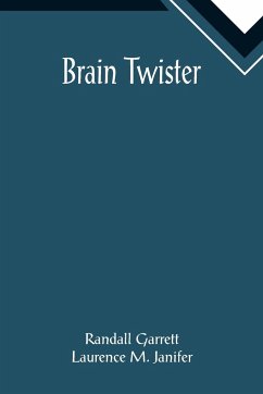 Brain Twister - Garrett, Randall; Laurence M. Janifer