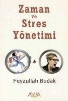 Zaman ve Stres Yönetimi - Budak, Feyzullah