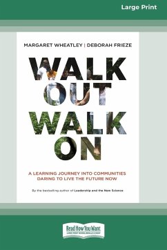 Walk Out Walk On - Wheatley, Margaret; Frieze, Deborah