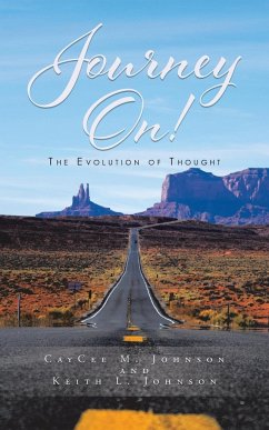 Journey On! The Evolution Of Thought - Johnson, Caycee M.; Johnson, Keith L.