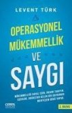 Operasyonel Mükemmellik ve Saygi